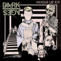 DARK AGES - "VICIOUS LIE" 7"